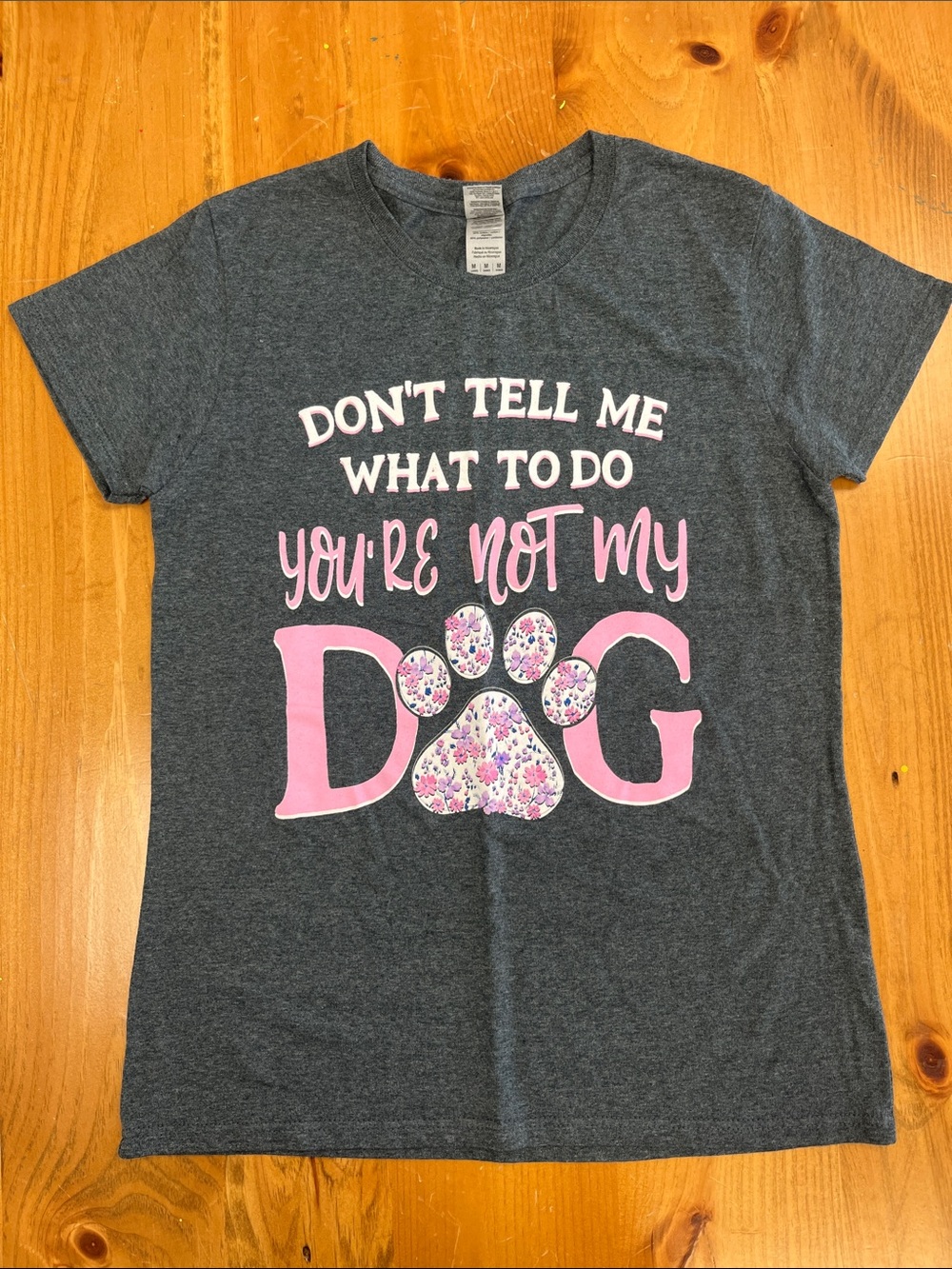 Women's Dark Gray Graphic Tee - Don't Tell Me You're Not My Dog